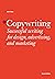 Copywriting Second Edition: Successful Writing for Design, Advertising, Marketing