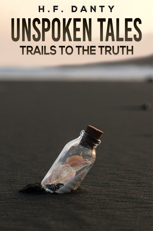 Unspoken Tales Trails to the Truth