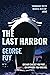 The Last Harbor: A Revised ...