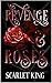 Revenge and Roses (The Reve...