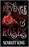Revenge and Roses (The Revenge Duet Book 2)