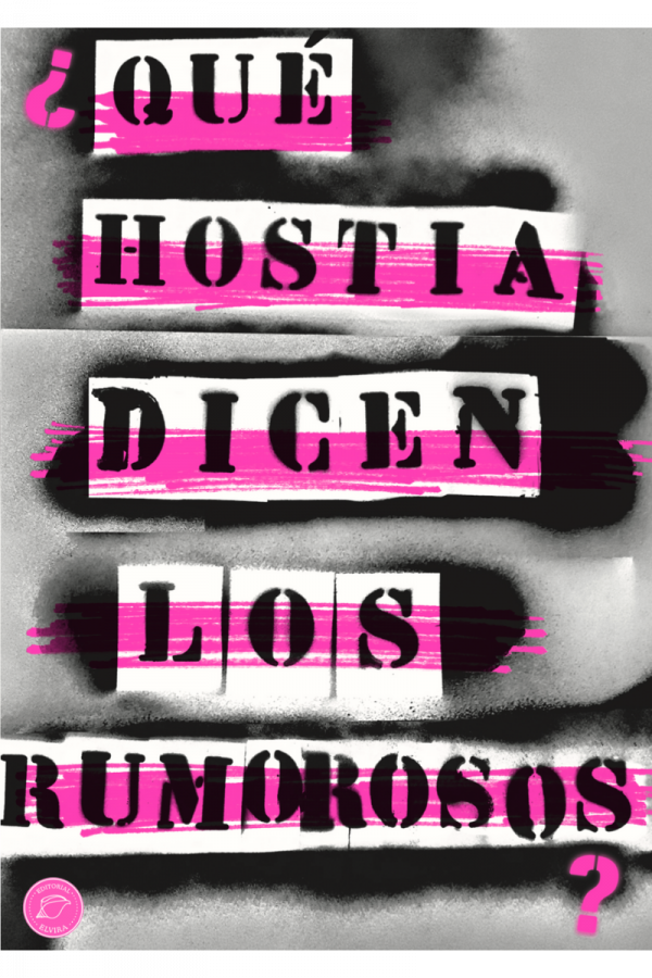 ¿Qué hostia dicen los rumorosos?