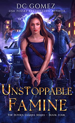 Unstoppable Famine (The Intern Diaries #4)