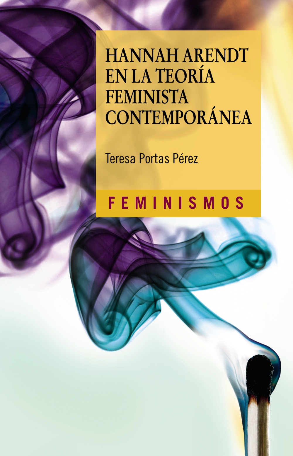 Hannah Arendt en la teoría feminista contemporánea (Paperback)
