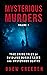 Mysterious Murders: True Cr...