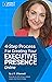 4-Step Process for Creating Your Executive Presence Online by J.T. O'Donnell