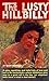 The Lusty Hillbilly