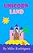 Unicorn Land
