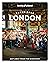 Lonely Planet Experience London by Tharik Hussain