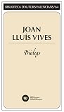 Diàlegs. Joan Lluís Vives.