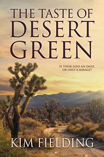 The Taste of Desert Green (Kindle Edition)