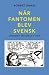 När Fantomen blev svensk : ...