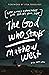 The God Who Stays by Matthew West