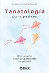 Tanatología para ...