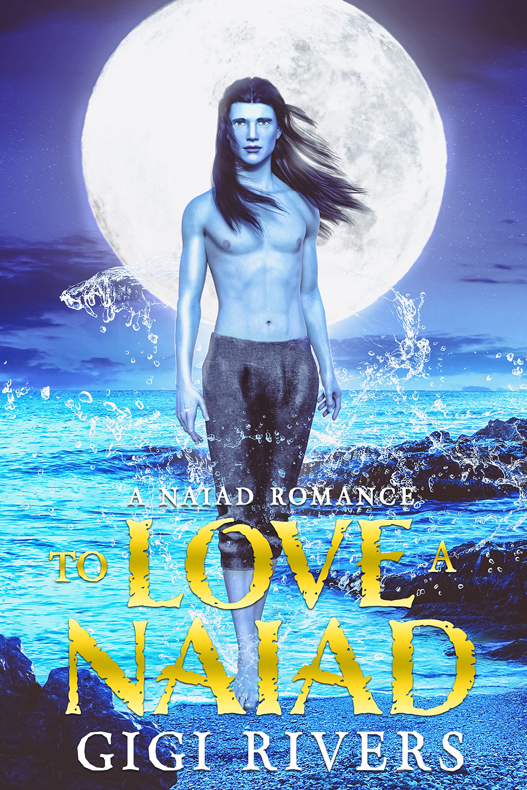 To Love a Naiad (A Naiad Romance, #1)