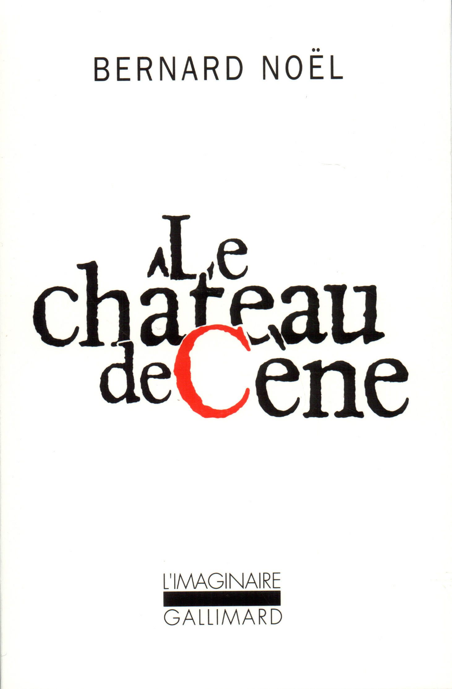 Le château de Cène, suivi de Le château de Hors, L'outrage aux mots, La pornographie
