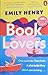 Book Lovers by Emily Henry Book Lovers by Emily Henry