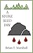 A Stone Bled Dry