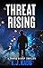 Threat Rising (Travis Bisho...