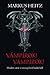 Vámpírok! Vámpírok! by Markus Heitz