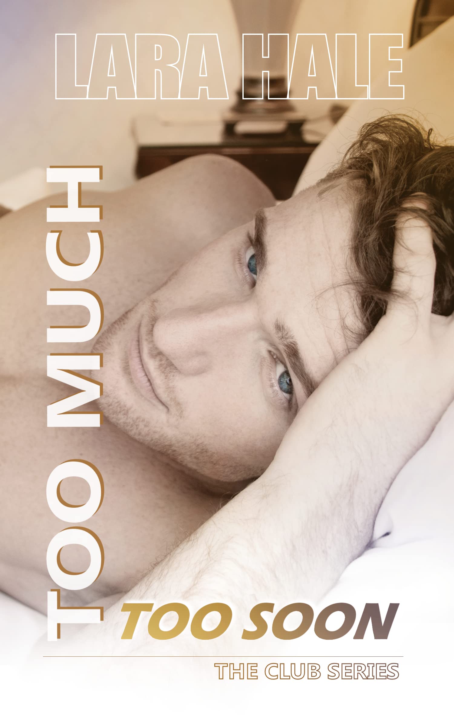 Too Much Too Soon (The Club Book 3)