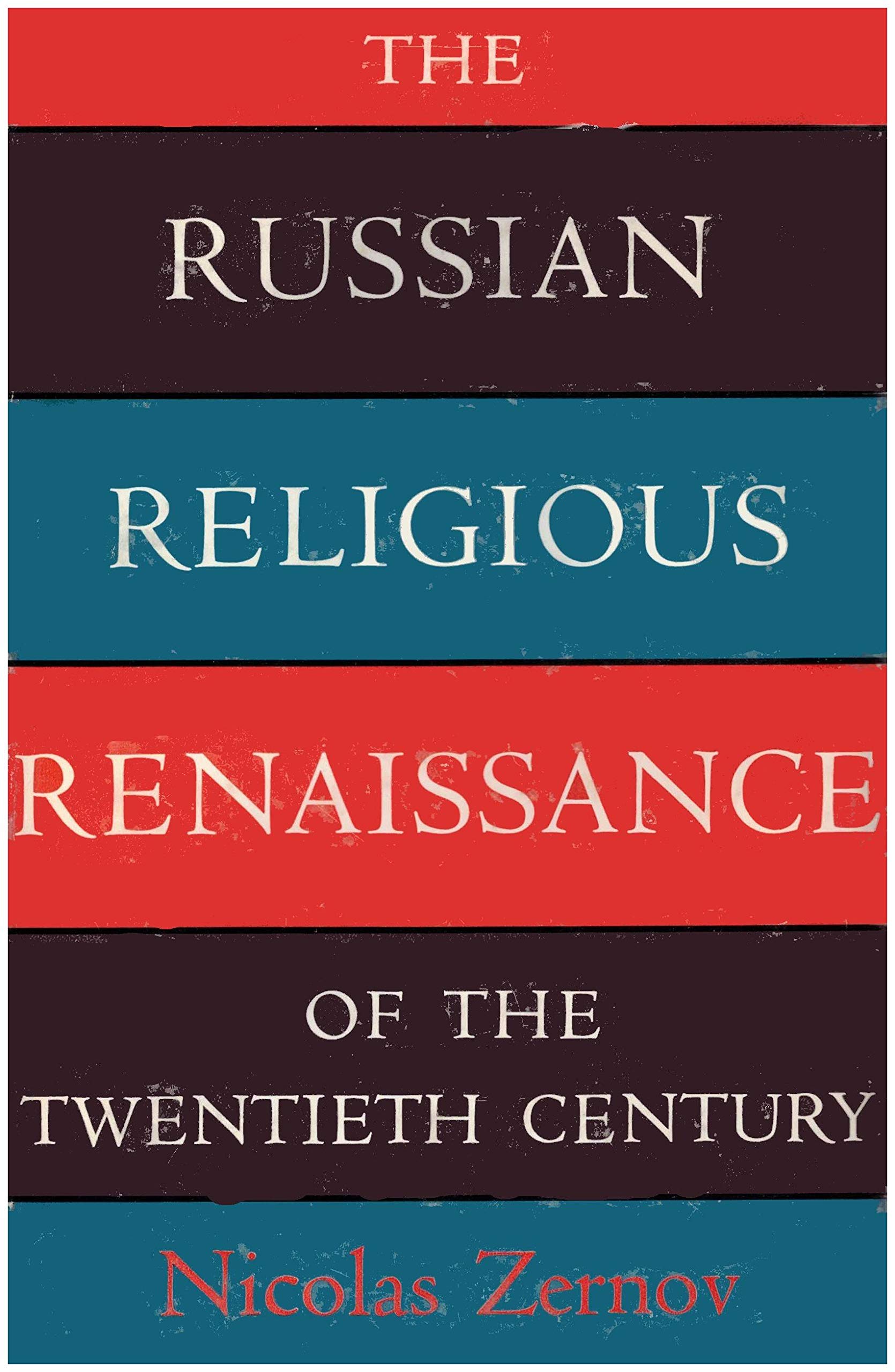 The Russian Religious Renaissance of the Twentieth Century (Paperback)