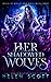 Her Shadowed Wolves (House of Wolves and Magic, #3)