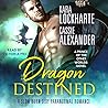 Dragon Destined by Kara Lockharte
