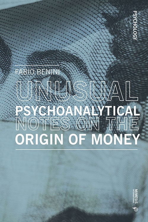 Unusual Psychoanalytical Notes on the Origin of Money (Paperback)