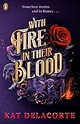 With Fire In Their Blood (Skeleton Keepers, #1)