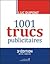 1001 Trucs Publicitaires 3e ed. by Luc Dupont