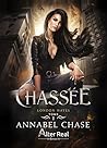 Chassée by Annabel Chase