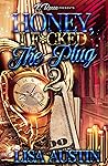 Honey, I F*cked The Plug 2 by Lisa Austin