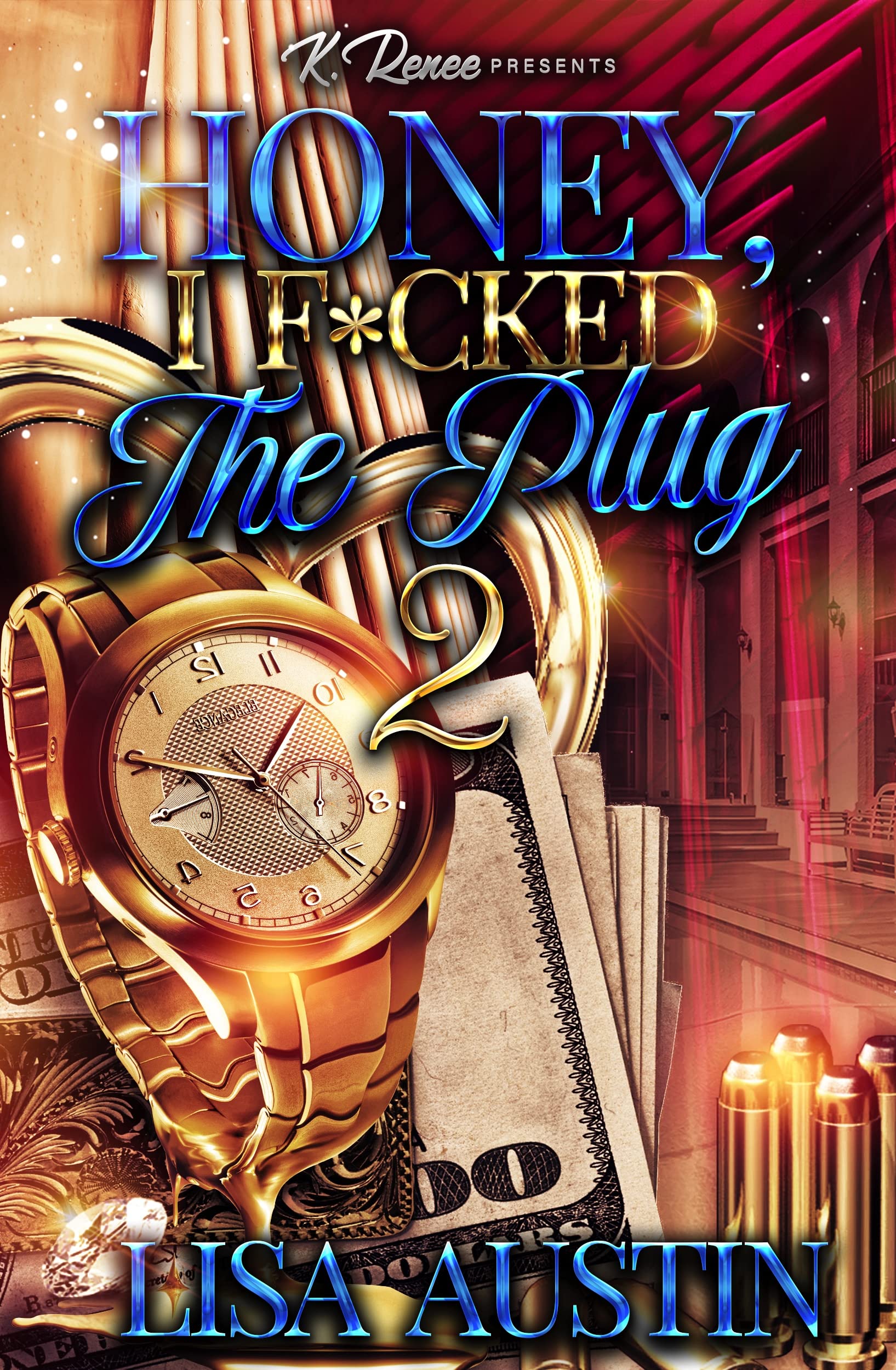 Honey, I F*cked The Plug 2 (Kindle Edition)