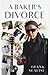 A Baker's Divorce