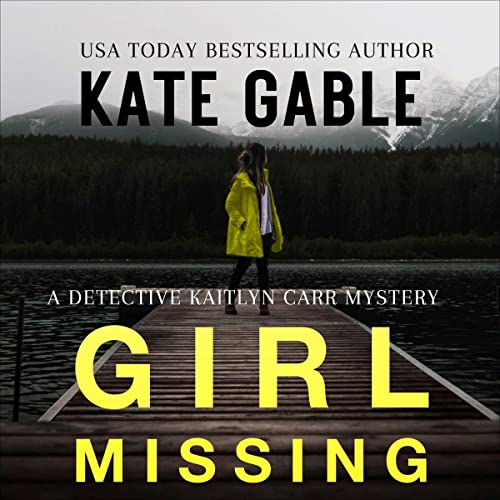 Girl Missing (Kaitlyn Carr #1)