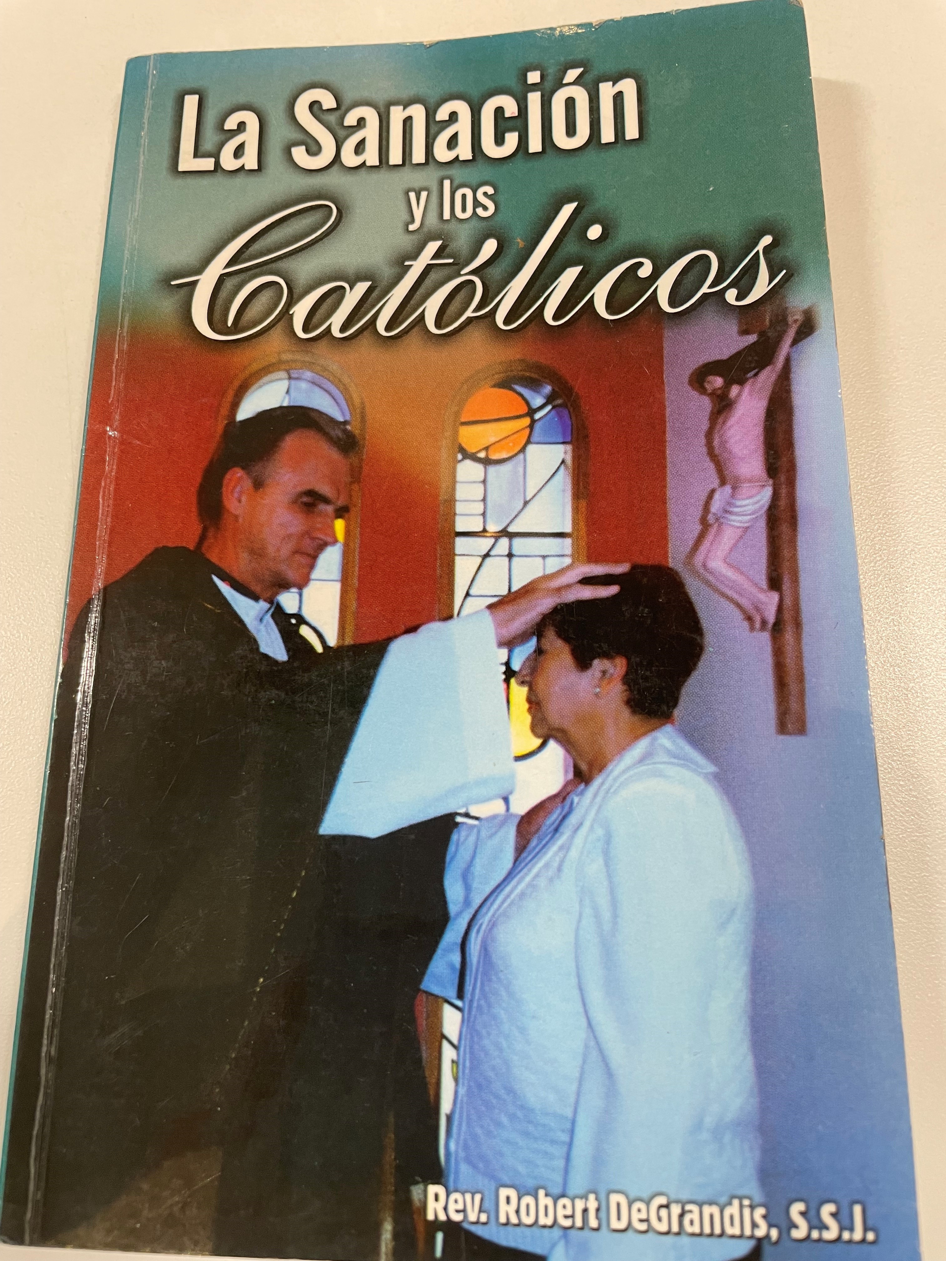 La Sanación y los Católicos