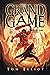 The Grand Game, Book 1: A D...