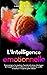 L'Intelligence Emotionnelle...