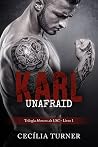 Karl: Unafraid (Homens da USC, #1)