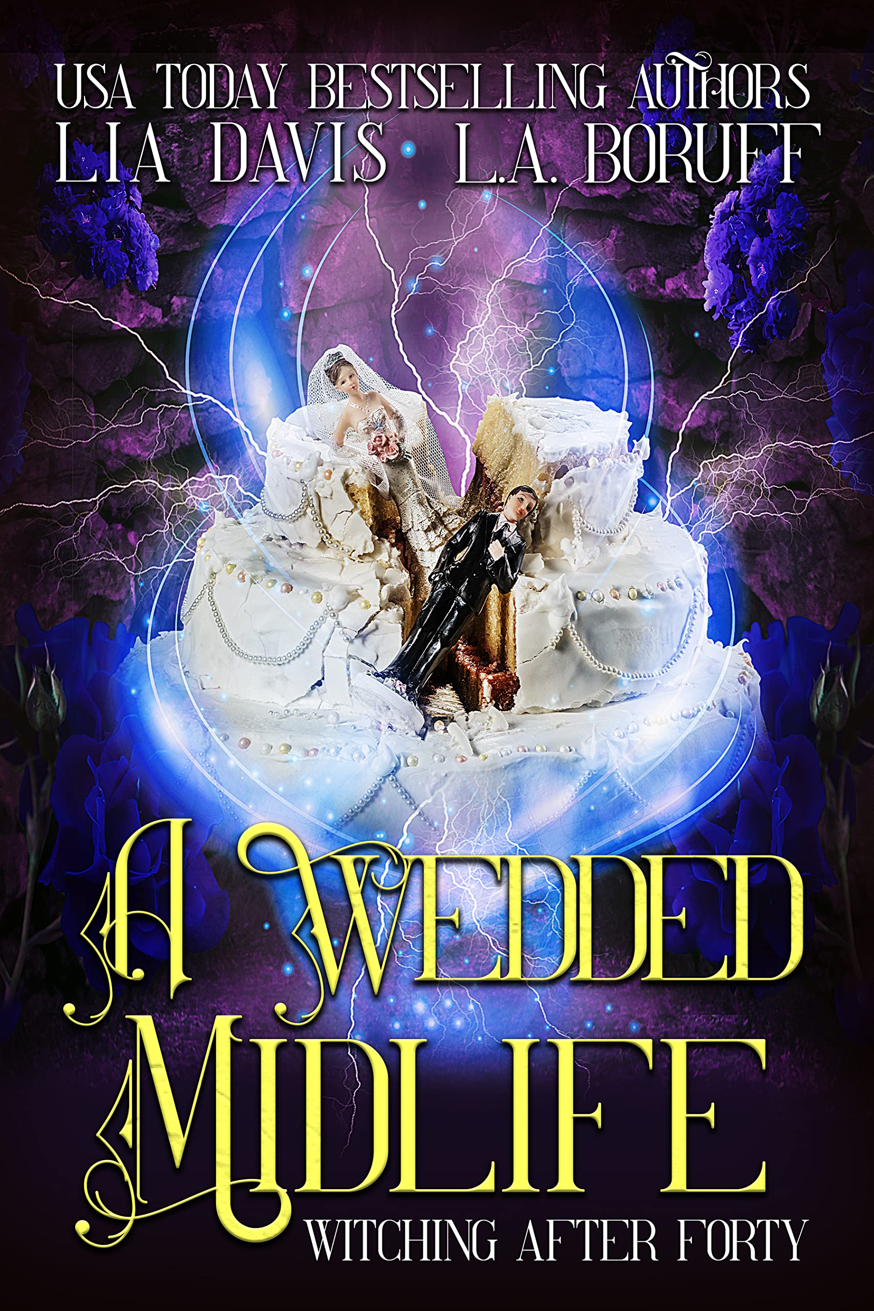 A Wedded Midlife (Witching After Forty, #8)