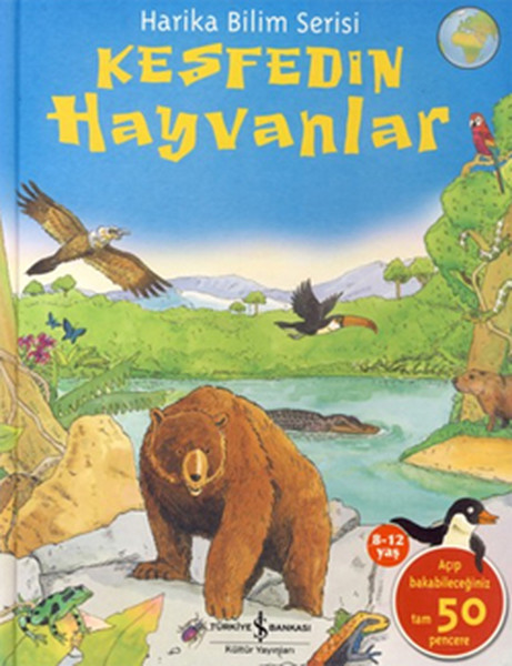 Keşfedin Hayvanlar (Harika Bilim Serisi)