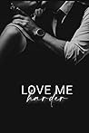Love me harder