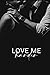 Love me harder