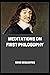 MEDITATIONS ON FIRST PHILOSOPHY