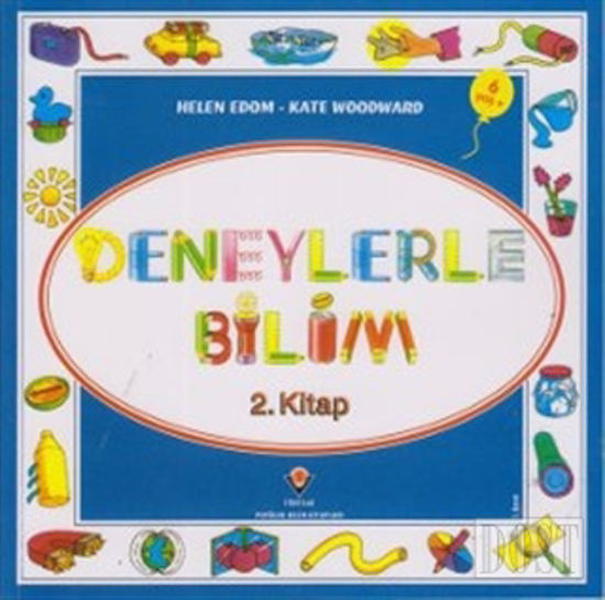 Deneylerle Bilim 2 (TÜBİTAK Popüler Bilim Kitapları, #223)
