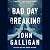 Bad Day Breaking (Bad Axe County, #4)