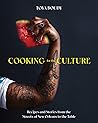 Book cover for Cooking for the Culture: Recipes and Stories from the New Orleans Streets to the Table