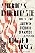 American Inheritance Liberty and Slavery in the Birth of a Nation, 1765-1795 by Edward J. Larson