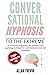 Conversational Hypnosis to ...